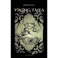 Viking Tales: Norse Legends, Myths, and Adventures from the Age of the Vikings - Hardcover