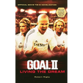 Goal! II: Living the Dream - Paperback