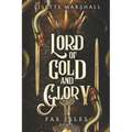 Lord of Gold and Glory: A Steamy Fae Fantasy Romance - Paperback