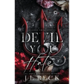 Devil You Hate: A Dark Mafia Romance - Paperback