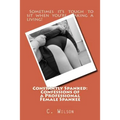 Constantly Spanked: Confessions of a Professional Female Spankee: Details and Descriptions - Paperback