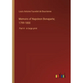 Memoirs of Napoleon Bonaparte; 1799-1800: Part 4 - in large print - Paperback