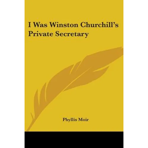 I Was Winston Churchill's Private Secretary - Paperback
