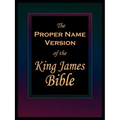 The Proper Name Version of the King James Bible - Paperback