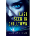 Last Seen In Chilltown - Paperback