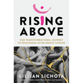 Rising Above: Our Transformational Journey to Wholeness After Breast Cancer - Paperback