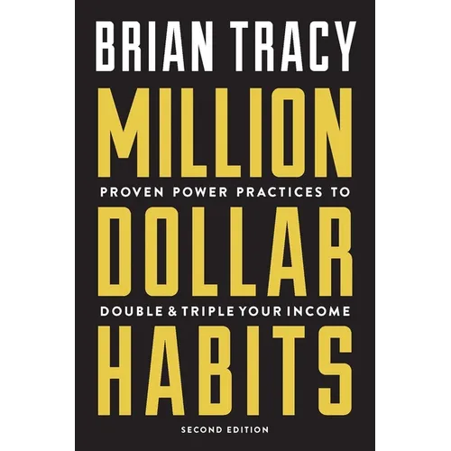 Million Dollar Habits: Proven Power Practices to Double and Triple Your Income - Paperback