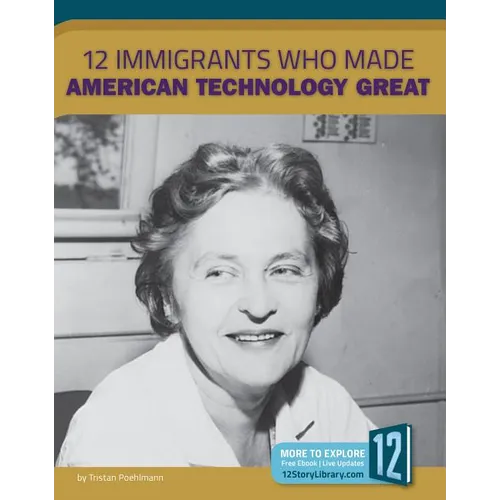 12 Immigrants Who Made American Technology Great - Paperback