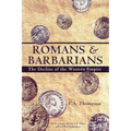 Romans and Barbarians: Decline of the Western Empire - Paperback