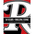 50 Years of Rolling Stone: The Music, Politics and People That Shaped Our Culture - Hardcover