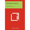 Disorderly Houses: A Book Of Poems - Paperback