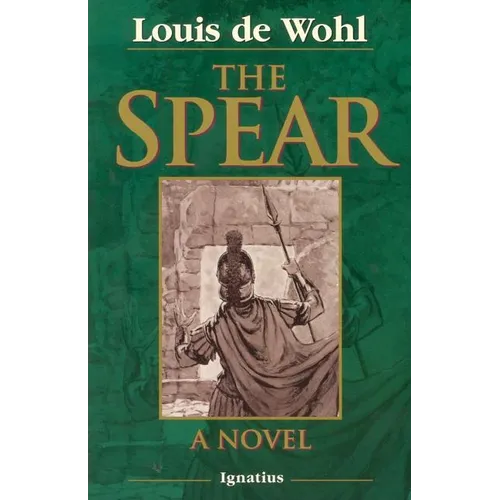 The Spear: A Novel of the Crucifixion - Paperback