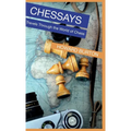 Chessays: Travels Through The World Of Chess - Hardcover