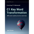 C1 Key Word Transformation: 200 exam-styled practice exercises - Paperback