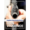Exploring Solutions: Gun Violence - Hardcover