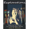 Explorations Calming The Storm In A Young Man's Mind - Paperback