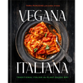 Vegana Italiana: Traditional Italian the Plant-Based Way; A Vegan Cookbook - Hardcover