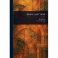 You Can't Win - Paperback