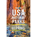 Moon USA National Parks: The Complete Guide to All 63 Parks - Paperback