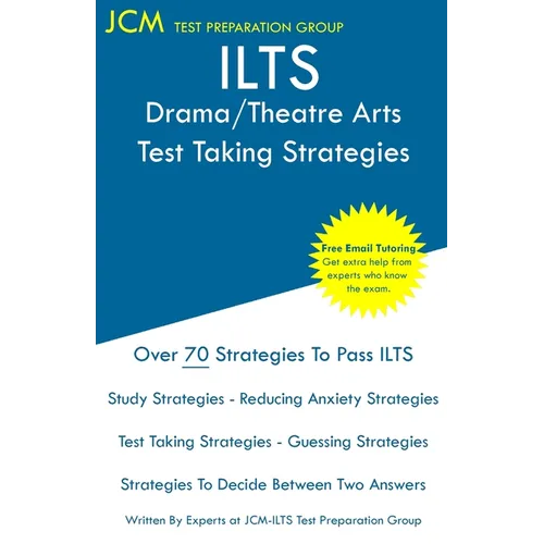 ILTS Drama/Theatre Arts - Test Taking Strategies - Paperback