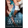 To Love a Scandalous Duke - Paperback