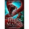 Tellus Madre: Book One in the Parental System - Paperback