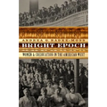 Bright Epoch: Women & Coeducation in the American West - Hardcover
