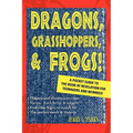 Dragons, Grasshoppers, & Frogs!: A Pocket Guide To The Book Of Revelation For Teenagers And Newbies! - Paperback