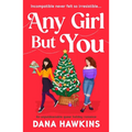 Any Girl But You: An Unputdownable Queer Holiday Romance - Paperback