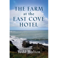 The Farm at the East Cove Hotel - Paperback
