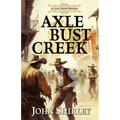 Axle Bust Creek - Library Binding