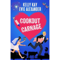 Cookout Carnage: Two friends-to-lovers romantic comedies for the Fourth of July - Paperback