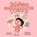 I Could Be: Josephine and the Steam Toddler Dreamers - Board Book