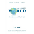 In a Perfect World: Interpersonal Skills for Life - Paperback