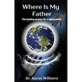 Where is My Father? - Paperback