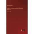 State of the Union Addresses of James Buchanan: in large print - Hardcover