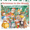 Christmas In the Woods - Hardcover