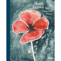 Ruth Asawa: The Tamarind Prints - Hardcover