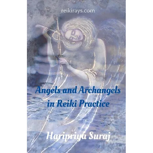 Angels and Archangels in Reiki Practice: A Practical Guide - Paperback