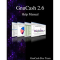 GnuCash 2.6 Help Manual - Paperback