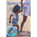 Speaking Through the Silence - Paperback