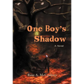 One Boy's Shadow - Hardcover