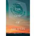 Our Story of the God of Miracles - Paperback