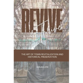 Revive and Thrive: The Art of Town Revitalization and Historical Preservation - Paperback