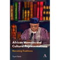 African Memoirs and Cultural Representations: Narrating Traditions - Hardcover