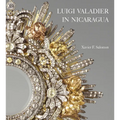 Luigi Valadier in Nicaragua - Hardcover