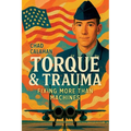 Torque & Trauma: Fixing More Than Machines - Paperback
