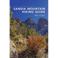 Sandia Mountain Hiking Guide, Revised and Expanded Edition - Spiral