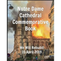 Notre Dame Cathedral Commemorative Book We Will Rebuild! 15 April 2019 - Paperback