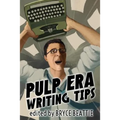 Pulp Era Writing Tips - Paperback